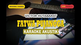 FATWA PUJANGGA Karaoke Akustik  Victor Hutabarat [upl. by Airet]