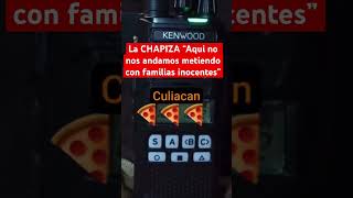 Radio frecuencias de la chpizza 🍕hablando a “los mayos”🤠 dicen “puro ivan archivaldo y alfredo” [upl. by Hillie]