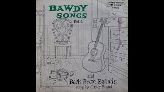 Oscar Brand  Bawdy Songs And Backroom Ballads Volume 1 1949 Complete LP [upl. by Eceinehs395]