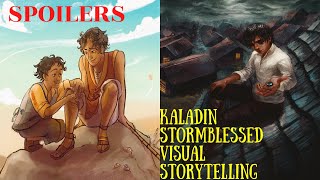 Kaladin Stormblessed  Visual Storytelling SPOILERS [upl. by Llezom]