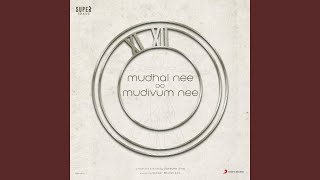 Mudhal Nee Mudivum Nee Title Track [upl. by Cornish]