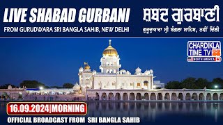 🔴LIVE Bangla Sahib  16924  Morning  Gurudwara Sri Bangla Sahib New Delhi  Chardikla Time TV [upl. by Krawczyk]