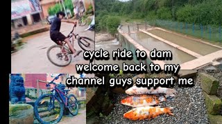 CYCLE RIDE TO DAM 😱😱RAJ CYCLE RIDE  WELCOME BACK TO MY CHANNEL GUYS SUPPORT ME [upl. by Michella]