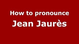 How to pronounce Jean Jaurès FrenchFrance  PronounceNamescom [upl. by Loseff199]