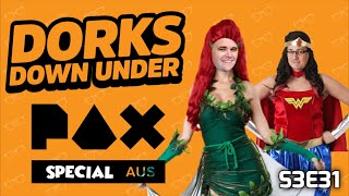 Dorks Down Under  Season 3 Episode 31  PAX Time Baby [upl. by Akinirt757]