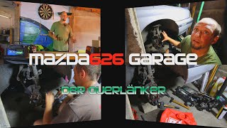 🚗💨 Mazda626 Garage🛠️ 007 Der Querlenker 📐 [upl. by Nelhsa]