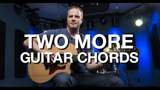 Two More Guitar Chords  Beginner Guitar Lesson 9 [upl. by Illib136]