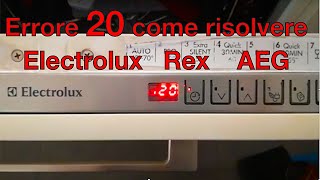 Errore 20 come risolvere Electrolux Rex AEG [upl. by Kired]