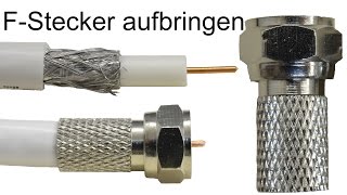 FStecker aufbringen  montieren  Koaxialkabel [upl. by Helmer318]