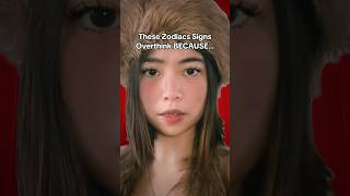 These Zodiac Signs overthink BECAUSE… astrology zodiac shorts fypシ゚ horoscope zodiacsigns [upl. by Aihsatan]