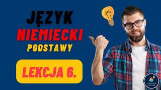 🟢 Niemiecki dla początkujących  Lekcja 6  Język niemiecki  Nauka niemieckiego  Podstawy [upl. by Adnilra]