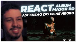 React Álbum  Major RD  Ascensão do Cisne Negro fts Derek Xamã Froid Cynthia Luz L7NNON [upl. by Okorih374]