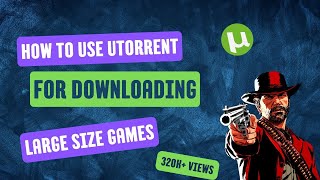 How to Use uTorrent For Downloading Large Size Games  Best Trick  Tairence [upl. by Lesoj]