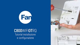 Fantini Cosmi C800WIFIOTRQ  Tutorial installazione e configurazione [upl. by Carry]