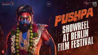 Pushpa Showreel at Berlin Film Festival  Allu Arjun  Sukumar  Rashmika Mandanna  DSP  MMM [upl. by Yrruc]