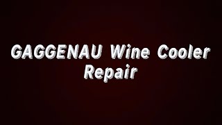 Gaggenau WINE COOLER REPAIR worth £5000 RW404260 Same applies to Miele KWT4154UG1 [upl. by Annagroeg]