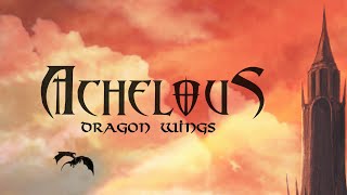 ACHELOUS  Dragon Wings Lyric Video [upl. by Leinahtam]