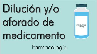 Calculo reconstitución dilución y aforado de medicamentos [upl. by Scheld]