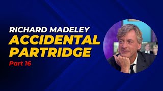 Richard Madeley Part16  Accidental Partridge [upl. by Earal]