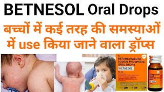 Betnesol oral drops ke kya upyog hai fayde haibetamethasone sodium phosphate drops uses in hindi [upl. by Yacov670]