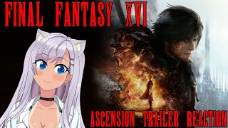 Final Fantasy 16  Ascension Trailer  FULL REACTION  VTUBER [upl. by Shargel]