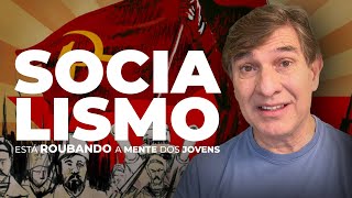 O SOCIALISMO ESTÁ ROUBANDO A MENTE DOS JOVENS [upl. by Steiner]