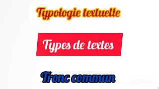 Typologie textuelle  Les types de textes Tronc commun [upl. by Eiclehc]