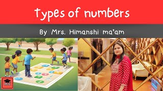 Types of numbers in math  By Mrs Himanshi maam  Himanshis joyful learning [upl. by Lise974]