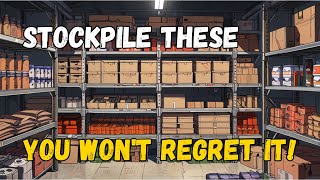 12 MustHave Items to Stockpile Now [upl. by Tawsha785]