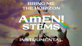 Bring Me The Horizon  AmEN Instrumental  STEMS [upl. by Namurt]