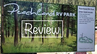 PEACHLAND RV PARK ANDY’S HONEST CAMPGROUND REVIEW a must watch Andy Commons in Canada 🇨🇦 [upl. by Neerhtak719]