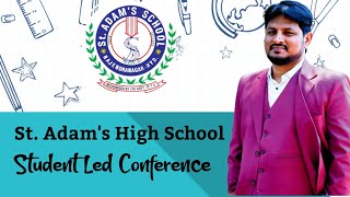 Student Led Conference  St Adams High School Golden Heights Colony Rajendranagar Hyderabad [upl. by Ydiarf369]