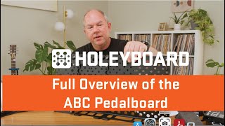 Overview of the modular and expandable Holeyboard ABC pedalboard system [upl. by Cypro391]