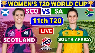 Scotland Women vs South Africa Women 11th T20  SAW vs SCOW Live Score amp Commentary WT20 World Cup [upl. by Yerxa65]