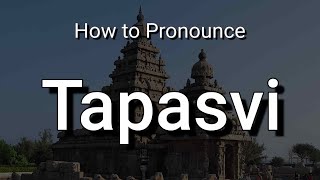 Tapasvi  Pronunciation and Meaning [upl. by Bunce]