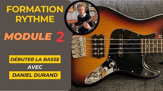 Débuter la basse  Formation RYTHME Module 2 [upl. by Kcirdef]