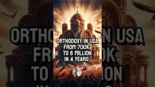 6 MILLION in 4 years The Orthodox Christianity in America [upl. by Nylynnej333]