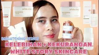 WHITE STORY SKINCARE REVIEW  REVIEW WHITE STORY BRIGHTENING SERIES  SERUMTONERDAY NIGHT CREAM [upl. by Michaele]