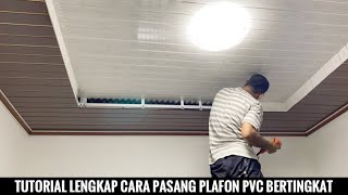 Cara pasang plafon PVC bertingkat untuk kamar tidur [upl. by Eiznikam]