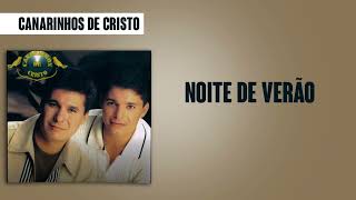 Canarinhos de Cristo  Noite de Verão  Álbum Fantástico [upl. by Coppinger]