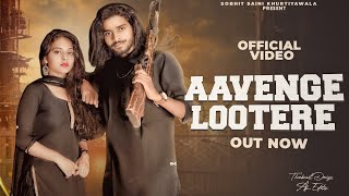 Sobhit Saini Khurtiyawala Aavenge Lootere l Annu  Official Video New Latest haryanvi song 2024 [upl. by Janine]