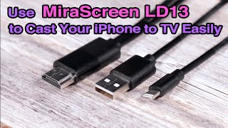 Use MiraScreen LD13 to Cast Your iPhone to TV Easily [upl. by Kassi779]