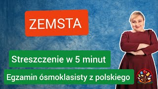 Zemsta streszczenia na egzamin ósmoklasisty [upl. by Zinck]