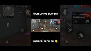 HIGH DPI 🥲VS LOW DPI ☠️COMMENT Your DPI foryoupage foryou freefire shorts [upl. by Maurits]