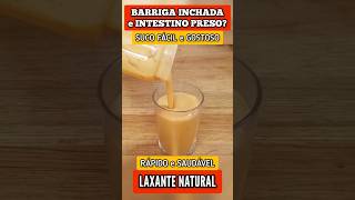 PODEROSO LAXANTE NATURAL para BARRIGA INCHADA e INTESTINO PRESO  Fácil e Rápido [upl. by Eeliab492]