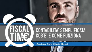 CONTABILITA’ SEMPLIFICATA COSE E COME FUNZIONA [upl. by Ynotna]