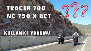 Tracer 700 2017 ve NC 750X DCT 2020 Kullanıcı Yorumu Motorla Yolda12 [upl. by Anilemrac]