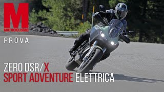 PROVA Zero DSRX  La prima SPORT ADVENTURE ELETTRICA [upl. by Pattani]