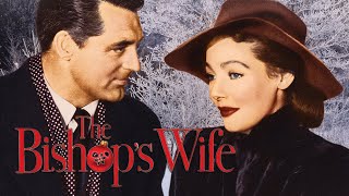 The Bishops Wife  Full Classic Movie  Cary Grant Loretta Young  WATCH FOR FREE [upl. by Oramug]