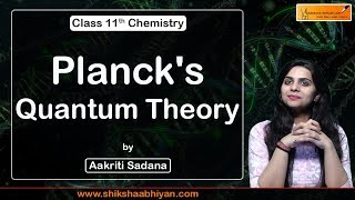 Plancks Quantum Theory  Structure of the Atom  CBSE Class 11 Chemistry [upl. by Spiegel]